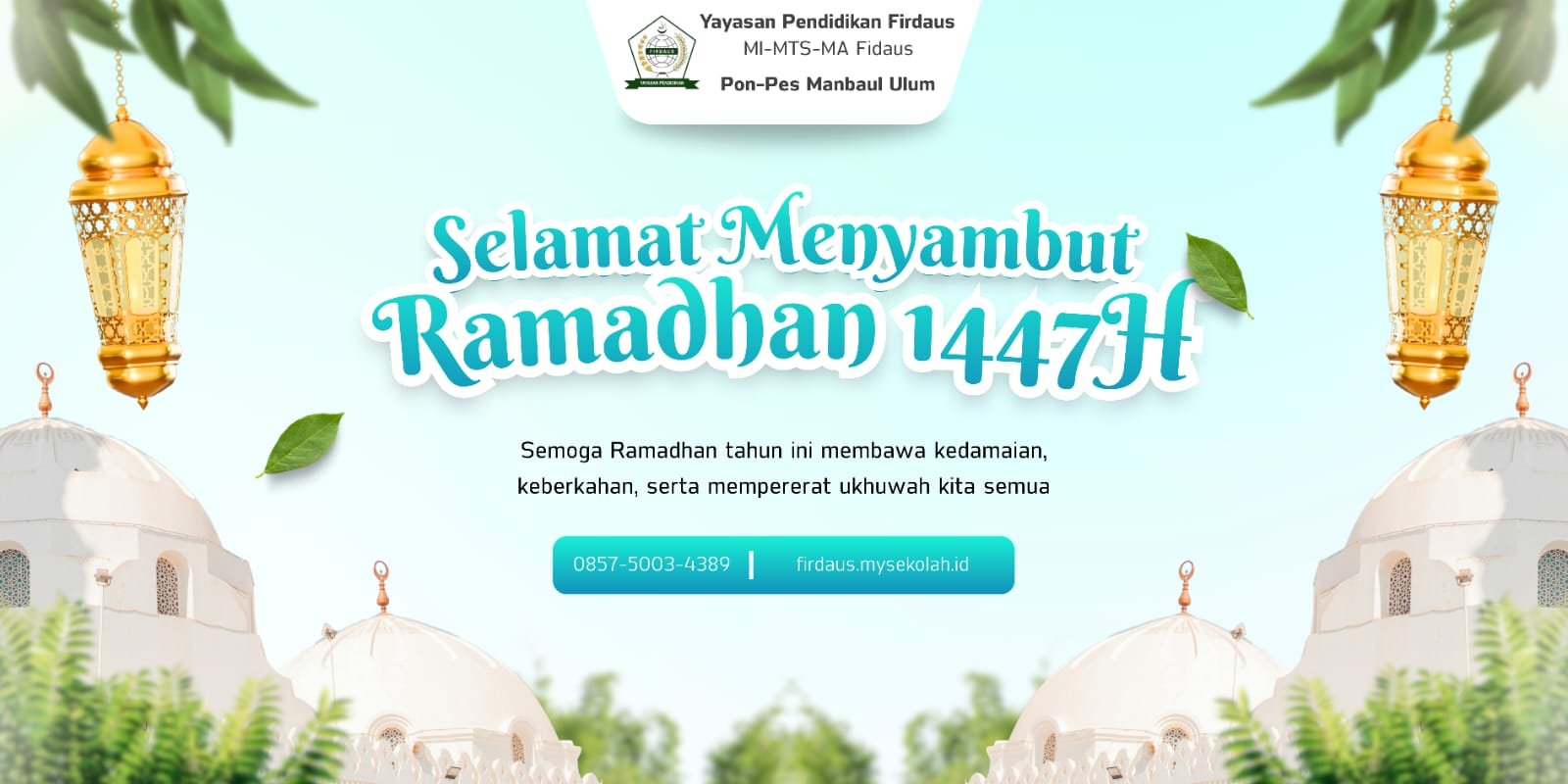 Selamat Menyambut Bulan Suci Ramadhan 1447 H / 2026 M